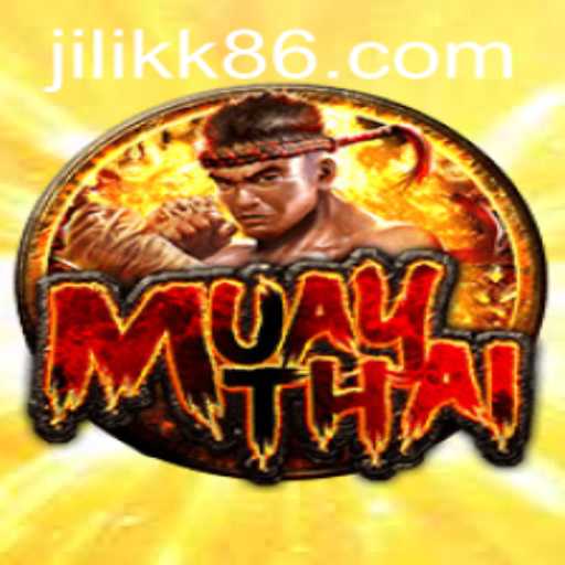 MuayThai: A Dynamic Blend of Tradition and Modernity Powered by JiLiKK.COM